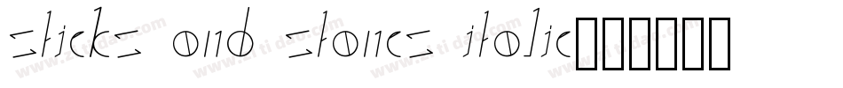Sticks and Stones Italic字体转换